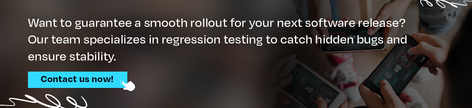 Regression Testing for Gaming Software CTA 1